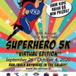 10th Annual For Kids’ Sake Superhero 5K: Virtual Edition