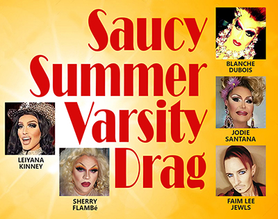 All-Ages drag show is July 30 at The Varsity