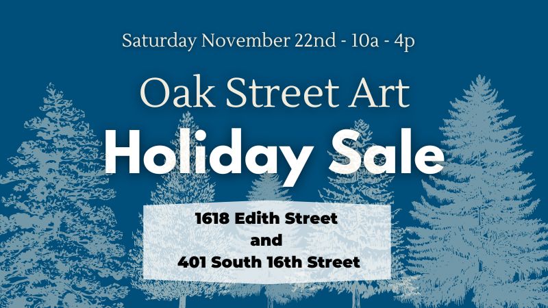 Oak Street Art Holiday Sale